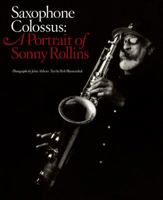 Saxophone Colossus: A Portrait of Sonny Rollins 0810996154 Book Cover