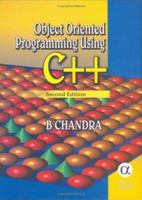 Object Oriented Programming Using C++, Second Edition 1842652478 Book Cover