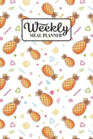 Weekly Meal Planner: Meal Planning Journal Notebook with Grocery Shopping List for the Week - Trendy Pineapple (Organizer Log to Track and Plan Your Meals) 1677597852 Book Cover