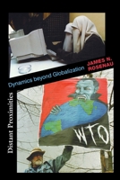 Distant Proximities: Dynamics beyond Globalization 0691095248 Book Cover