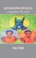 Kondowawalu: Legend from Vitu Island 1099963478 Book Cover