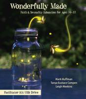 Wonderfully Made Facilitator Kit USB Drive: Faith and Sexuality Education for Ages 10-12 1501843346 Book Cover