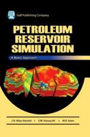 Petroleum Reservoir Simulations: A Basic Approach (+ CD Companion) 0976511363 Book Cover