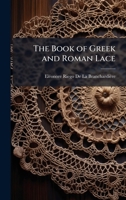 The Book of Greek and Roman Lace 1023859009 Book Cover