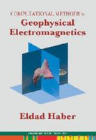Computational Methods in Geophysical Electromagnetics 1611973791 Book Cover