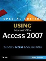 Special Edition Using Microsoft(R) Office Access 2007 (Special Edition Using) 0789735970 Book Cover
