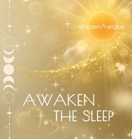 Awaken the Sleep (awakenAdream) 1963012070 Book Cover