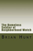 The Homeless Terrorist of Neighborhood Watch: A Story about My Father 1546772618 Book Cover