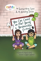 You Can Count on Me! Being a Responsible Friend (Character Education Heroes) B0851LN52D Book Cover