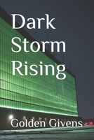 Dark Storm Rising B0F1GF8J5N Book Cover