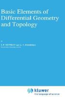 Basic Elements of Differential Geometry and Topology (Mathematics and its Applications) 9048140803 Book Cover