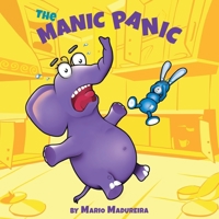 The Manic Panic: Manage the Rage (Babu the Elephant) 9963243045 Book Cover