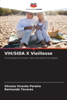 VIH/SIDA X Vieillesse: Connaissance et savoir-faire des personnes âgées 6206012298 Book Cover