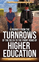 A Journey From The Turnrows Of The Delta To The Front Rows Of Higher Education B0H97W3C95 Book Cover