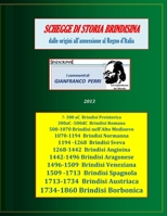 Schegge Di Storia Brindisina 130473546X Book Cover