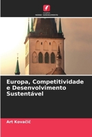 Europa, Competitividade e Desenvolvimento Sustentável (Portuguese Edition) 6208217687 Book Cover