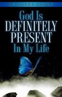 God Is Definitely Present in My Life 1600344992 Book Cover