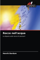 Rocce nell'acqua: La disputa sulle rocce di Liancourt 6203326755 Book Cover