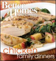 BETTER HOMES AND GARDENS: FAMILY DINNER SERIES - CHICKEN 1572156910 Book Cover