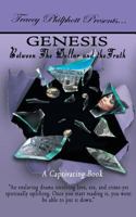 Genesis: Between the Dollar and the Truth 1414022751 Book Cover