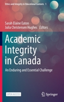 Academic Integrity in Canada: An Enduring and Essential Challenge 3030832570 Book Cover