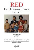 Red: Life Lessons from a Father 0991619005 Book Cover