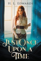 Just Once Upon A Time B08H6TS4GF Book Cover