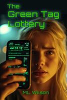 The Green Tag Lottery B0GG6FYQ21 Book Cover