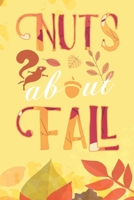 Nuts about fall: A5 Dot grid softcover notebook / journal / planer / diary funny quote gift for thanksgiving 1697427413 Book Cover