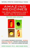 Amazing Medicines the Drug Companies Don't Want You to Discover 042516943X Book Cover