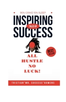 90% Grind 10%sleep - From the Streets of New York to the Executive Suites 1300932856 Book Cover