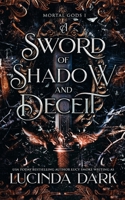 A Sword of Shadow and Deceit B0CW7L7S69 Book Cover