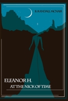 Eleanor H. At the Nick of Time 1092200614 Book Cover