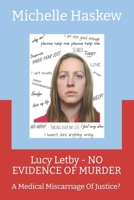 Lucy Letby - NO EVIDENCE OF MURDER: A Medical Miscarriage Of Justice? (Vol 2) B0DY7PP7K3 Book Cover