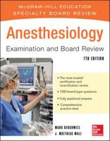 Anesthesiology Examination & Board Review (Mcgraw-Hill Specialty Board Review) 0071445366 Book Cover