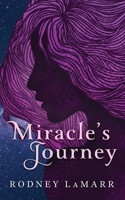 Miracle's Journey B0BBY87PTQ Book Cover