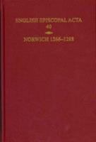 English Episcopal Acta, Volume 40: Norwich 1266-1288 0197265162 Book Cover