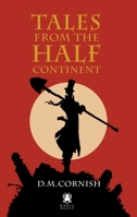 Tales from the Half-Continent B0DQLSJTCK Book Cover