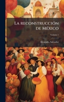 La reconstrucciÃ3n de MÃ(c)xico (Spanish Edition) 1024166732 Book Cover