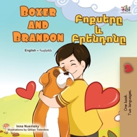 Boxer and Brandon (English Armenian Bilingual Children's Book) (English Armenian Bilingual Collection) (Armenian Edition) B0F7B2C1RH Book Cover