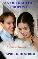An Outrageous Proposal (Signet Regency Romance) 0451195949 Book Cover