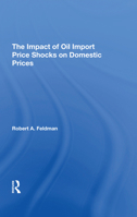 The Impact of Oil Import Price Shocks on Domestic Prices 036729298X Book Cover