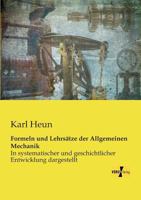 Formeln Und Lehrsatze Der Allgemeinen Mechanik 1534994629 Book Cover