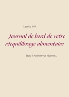 Journal de bord de votre réequilibrage alimentaire (French Edition) 2322185353 Book Cover