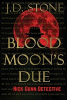 Blood Moons Due B0H3971B1K Book Cover