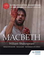 Globe Education Shakespeare: Macbeth for Wjec Eduqas GCSE English Literature 1471851559 Book Cover