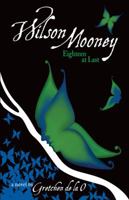 Wilson Mooney: Almost Eighteen 098366580X Book Cover