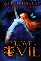 For Love of Evil B0F7H2LP6S Book Cover