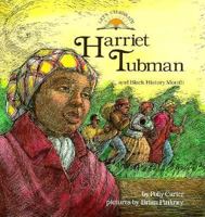Harriet Tubman and Black History Month 0671691090 Book Cover