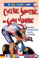 Cycling Shooting & Show Jumpin 0778740137 Book Cover